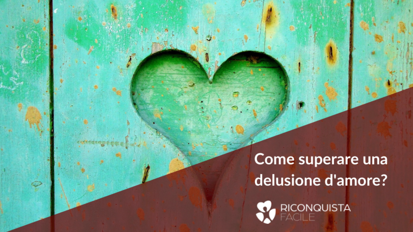 come-superare-delusione-amore