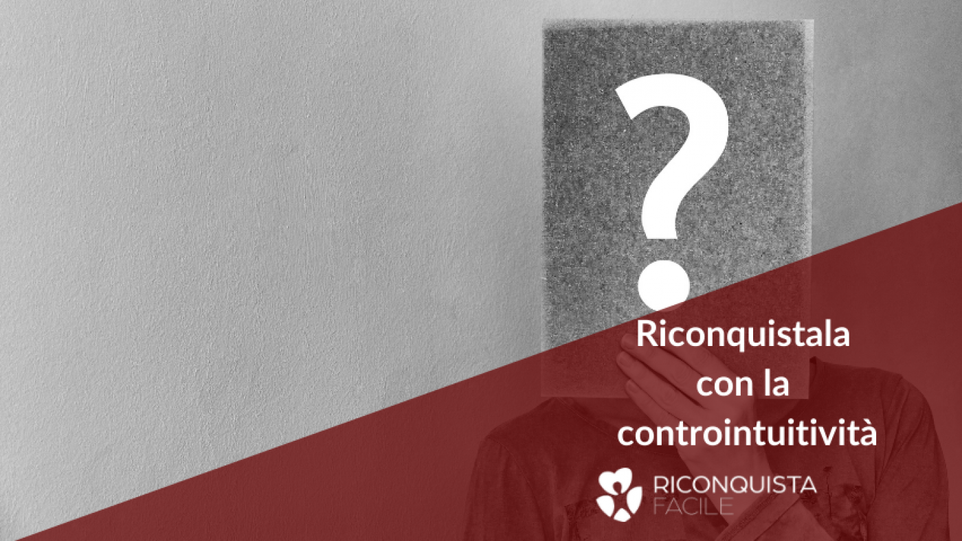 riconquista-controintuitività